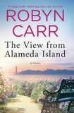 Robyn Carr - The View From Alameda Island.