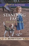 Maggie K. Black - Standing Fast.