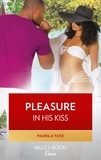 Pamela Yaye - Pleasure In His Kiss.