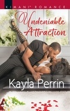 Kayla Perrin - Undeniable Attraction.