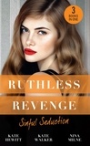 Kate Hewitt et Kate Walker - Ruthless Revenge: Sinful Seduction - Demetriou Demands His Child / Olivero's Outrageous Proposal / Rafael's Contract Bride.