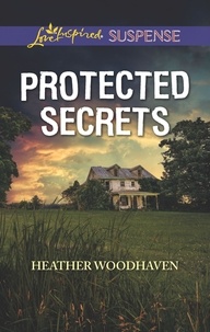 Heather Woodhaven - Protected Secrets.