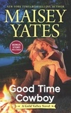 Maisey Yates - Good Time Cowboy.