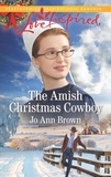 Jo Ann Brown - The Amish Christmas Cowboy.