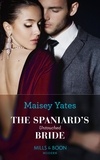 Maisey Yates - The Spaniard's Untouched Bride.
