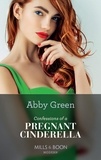 Abby Green - Confessions Of A Pregnant Cinderella.