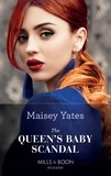Maisey Yates - The Queen's Baby Scandal.