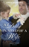 Annie Burrows - A Duke In Need Of A Wife.