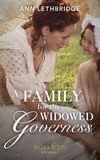 Ann Lethbridge - A Family For The Widowed Governess.