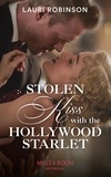 Lauri Robinson - Stolen Kiss With The Hollywood Starlet.