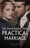 Marguerite Kaye - The Truth Behind Their Practical Marriage.