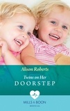 Alison Roberts - Twins On Her Doorstep.