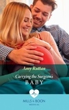 Amy Ruttan - Carrying The Surgeon's Baby.
