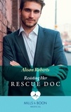 Alison Roberts - Resisting Her Rescue Doc.