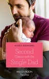 Kandy Shepherd - Second Chance With The Single Dad.