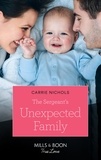 Carrie Nichols - The Sergeant's Unexpected Family.