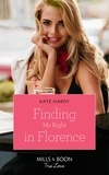 Kate Hardy - Finding Mr Right In Florence.