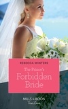 Rebecca Winters - The Prince's Forbidden Bride.