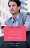 Katrina Cudmore - Second Chance With The Best Man.