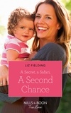Liz Fielding - A Secret, A Safari, A Second Chance.