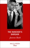 Joanne Rock - The Rancher's Bargain.