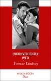 Yvonne Lindsay - Inconveniently Wed.