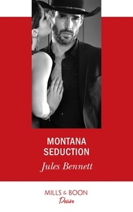 Jules Bennett - Montana Seduction.