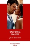 Jules Bennett - California Secrets.