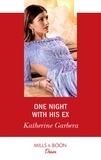 Katherine Garbera - One Night With His Ex.