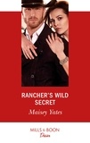 Maisey Yates - Rancher's Wild Secret.