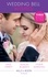 Kate Hardy et Alison Roberts - Wedding Bell Wishes - It Started at a Wedding... / The Wedding Planner and the CEO / Her Perfect Proposal.