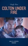 Cindy Dees - Colton Under Fire.