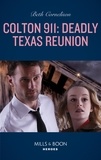 Beth Cornelison - Colton 911: Deadly Texas Reunion.