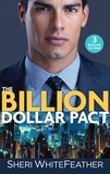 Sheri Whitefeather - The Billion Dollar Pact - Waking Up with the Boss (Billionaire Brothers Club) / Single Mom, Billionaire Boss / Paper Wedding, Best-Friend Bride.