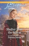 Patricia Davids - Shelter From The Storm.