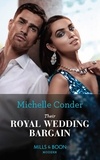 Michelle Conder - Their Royal Wedding Bargain.