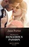 Jane Porter - The Price Of A Dangerous Passion.