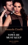 Amanda Cinelli - The Vows He Must Keep.