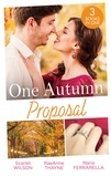 Scarlet Wilson et RaeAnne Thayne - One Autumn Proposal - Her Christmas Eve Diamond / The Holiday Gift / Christmastime Courtship.