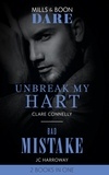 Clare Connelly et JC Harroway - Unbreak My Hart / Bad Mistake - Unbreak My Hart / Bad Mistake.