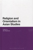 Kiri Paramore - Religion and Orientalism in Asian Studies.