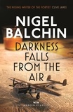 Nigel Balchin - Darkness Falls from the Air.