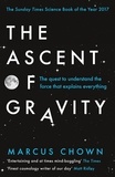 Marcus Chown - The Ascent of Gravity - The Quest to Understand the Force that Explains Everything.
