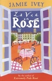 Jamie Ivey - La Vie en Rose.