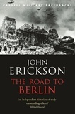 John Erickson - The Road To Berlin.