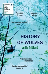 Emily Fridlund - History of Wolves.