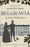 Julian Fellowes - Belgravia.