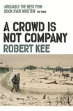 Robert Kee - A Crowd Is Not Company.