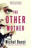 Michel Bussi - The Other Mother.