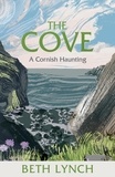 Beth Lynch - The Cove - A Cornish Haunting.